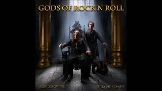 BILLY MORRISON & OZZY OSBOURNE (FEAT. STEVE STEVENS) - GODS OF ROCK N ROLL
