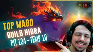 NOVA MELHOR BUILD MAGO - HIDRA PIT 124 - 10&deg; TEMPORADA - DIABLO 4