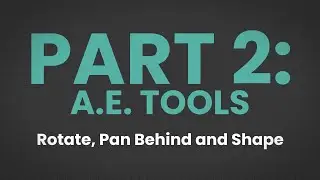 [P2:E2] Rotate, Pan Behind and Shape Tools