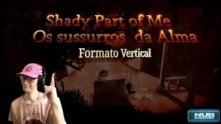 Shady Part of Me :   Os sussurros  da Alma  em Formato vertical