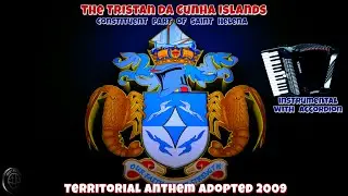 The Tristan da Cunha Islands (Constituent part of Saint Helena)-Territorial anthem from 2009 defacto