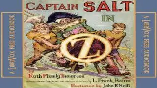 Captain Salt in Oz | Ruth Plumly Thompson | General | Audiobook Full | English | 3/3