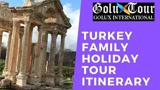 Turkey Family Holiday Tour Itinerary