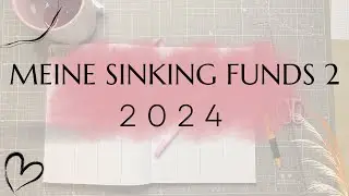 Meine Sinking Funds 2 2024🌸 // Budgetbuch 2024 📕 // Minavina💕
