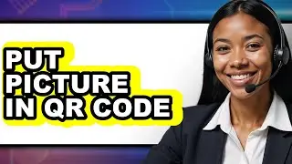 How to Put Picture in Qr Code - Step by Step