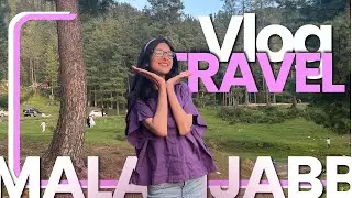 Family Trip to Malam Jabba | Maimoona Khan | Malam Jabba | Vacations