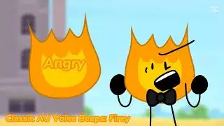 BFDI Classic AU Voice Beeps: Firey [VOICE CLAIMS]