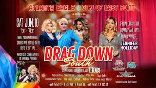 Drag Down South 2023 The After Movie · East Point City Hall · Atlanta Eagle Drag Queen Show Remix