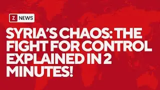 Syria&rsquo;s Chaos   The Fight for Control Explained in 2 Minutes!