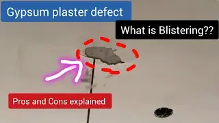 Gypsum plaster defect / blistering/ (papdi) /pros and Cons explained