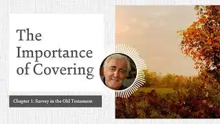 Biblical Covering Explained: Lance Lambert's Teaching on Spiritual Protection (Chapter 1 of 3)