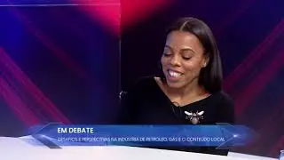 DEBATE LIVRE - DESAFIOS E PERSPECTIVAS DA INDÚSTRIA DO PETRÓLEO E GÁS E O CONTEÚDO LOCAL