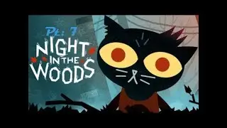 Террористы! / Night in the Woods / pt. 7