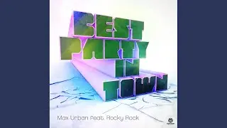 Best Party in Town (David May Original Dub Mix)