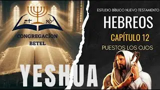 La Carta a los Hebreo Capitulo 13  instrucciones finales para el creyente