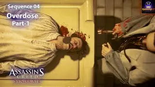Assassin's Creed Syndicate  - Overdose Part 1 | MD Toons Gaming