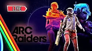 🔴 ARC RAIDERS Server Slam! LIVE - GOING TOPSIDE!