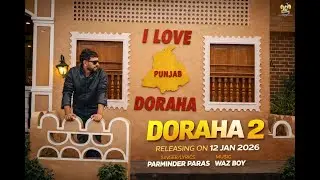 Doraha 2 (Official Video) Parminder Paras | New Punjabi Songs 2026 | Latest Punjabi Songs 2026