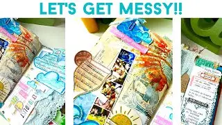 HOW TO BE FREE & MESSY IN YOUR JOURNAL | Mixed Media For Beginners