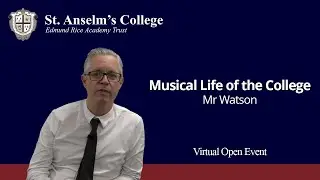 Musical Life of the College - St. Anselm's College Virtual Open Event