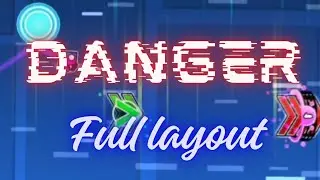 Danger: Full Layout