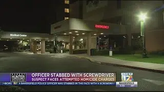 Bakersfield Police officer stabbed with screwdriver