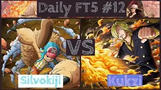 Silvokiji  VS Kukzi Daily FT5 #12 - One Piece Burning Blood