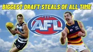 BIGGEST DRAFT STEALS OF ALL TIME | AFL