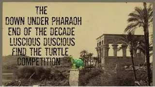 Down under Pharaoh find the Turtle 🐢 competition. Ancient art theme prizes!