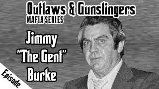 Outlaws & Gunslingers | Ep. 226 | Mafia | Jimmy 
