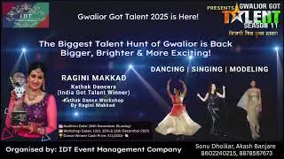🎤Gwalior Got Talent 2025 is Back!💃The Biggest Talent Hunt of Gwalior is here&mdash;Are You Ready to Shine?
