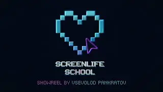 ScreenLife School | Showreel by Vsevolod Pankratov | Киноязык скринлайф