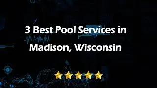 3 Best Pool Services in Madison, Wisconsin | Pool Maintenance Services