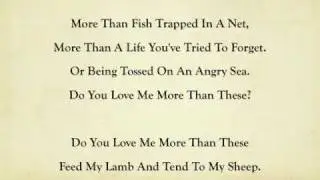 Do You Love Me More Than These