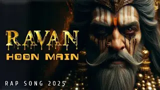 Ravan Hoon Main | Hindi Rap Song 2025 | By Krishna And Ai