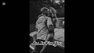 All In For You