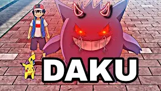 DAKU - ASH'S GENGAR EDIT 🔥🥵 | Pokemon attitude status | Daku x Ash gengar |