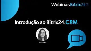 Gerencie seus clientes e destrave suas vendas (CRM Bitrix24)
