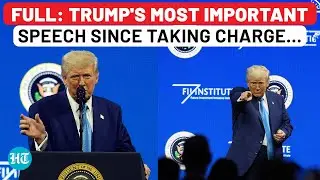 Full Speech: Trump's Most Important Address Since Taking Office? 1 Hour, 10 Topics, World Stunned