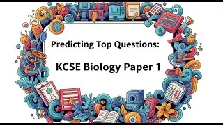 ПРОБНЫЙ ЭКЗАМЕН ПО БИОЛОГИИ МАРАНДА 2025, ПРЕДИКТОР KCSE