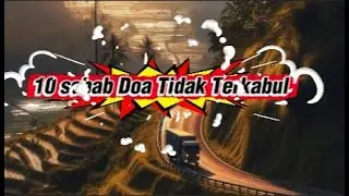 &ldquo;10 Sebab Doa Tidak Terkabul &mdash; Nomor 7 Sering Kita Lakukan Tanpa Sadar!&rdquo;