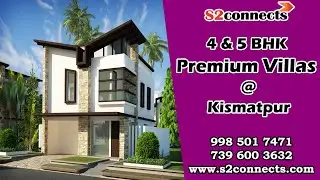 Ramky Tranquillas Villas | 4 & 5 BHK Premium Villas | Kismatpur | S2Connects