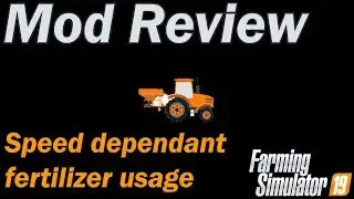 Farming Simulator 19 - Mod Review - Speed dependent fertilizer usage