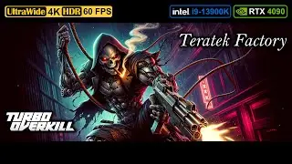 TURBO OVERKILL: Teratek Factory - Episode 2.3 (UltraWide - 4K HDR 60FPS)