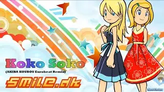 Aireu | SMiLE.dk - Koko Soko [AKIBA KOUBOU Eurobeat Remix] (7.50*) | 99,80% FC