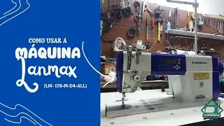 Como usar a m&aacute;quina LANMAX (LM-178-M-D4-ALL) | SuperMaq