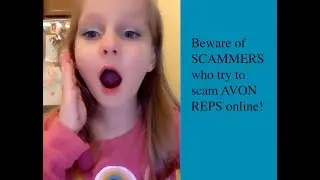 Avon Representatives need to beware of online SCAMMERS - Overpayment Scam
