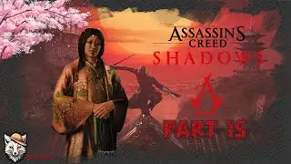 Assassins Creed - Shadows - Walkthrough Part 15