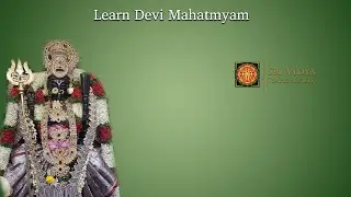 Learn Devi Mahatmyam - Tantrokta Ratrisuktam and Sapthashloki