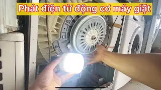 Cách phát điện từ motor máy giặt _Power generation from BLDC washing machine motor